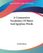 A Comparative Vocabulary Of Maori And Egyptian Words by Gerald Massey