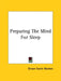 Preparing The Mind For Sleep by Orison Swett Marden