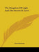 The Kingdom Of Light And The Secret Of Love by Franz Harttman
