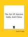 The Art of Ancient India and China by Ernest Henry Short