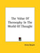 The Value Of Theosophy In The World Of Thought by Annie Besant