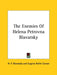 The Enemies Of Helena Petrovna Blavatsky by H. P. Blavatsky, Eugene Rollin Corson
