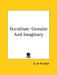 Occultism: Genuine And Imaginary by G. de Purucker