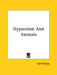 Hypnotism And Animals by Carl Sextus