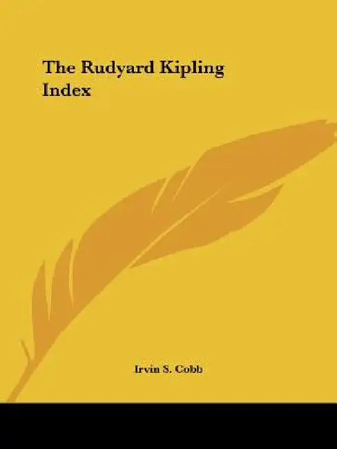 The Rudyard Kipling Index by Irvin S. Cobb