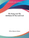 The Being And The Attributes Of The Lord God by William Honyman Gillespie