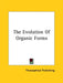 The Evolution Of Organic Forms by Theosophical Publishing