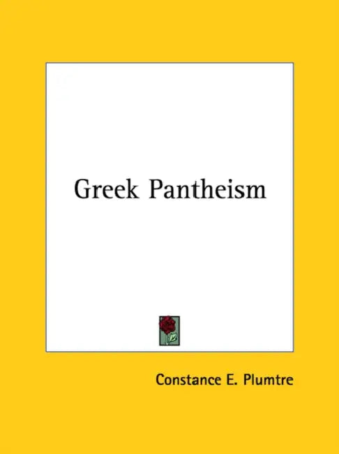 Greek Pantheism by Constance E. Plumtre