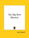 The Big Bow Mystery by Israel Zangwill