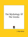 The Mythology Of The Greeks by F. Max Muller