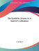 The Synthetic Drama As A Seed Of Civilization by D. Rudhyar