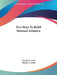 Five Ways To Build Personal Initiative by Donald A. Laird, Eleanor C. Laird