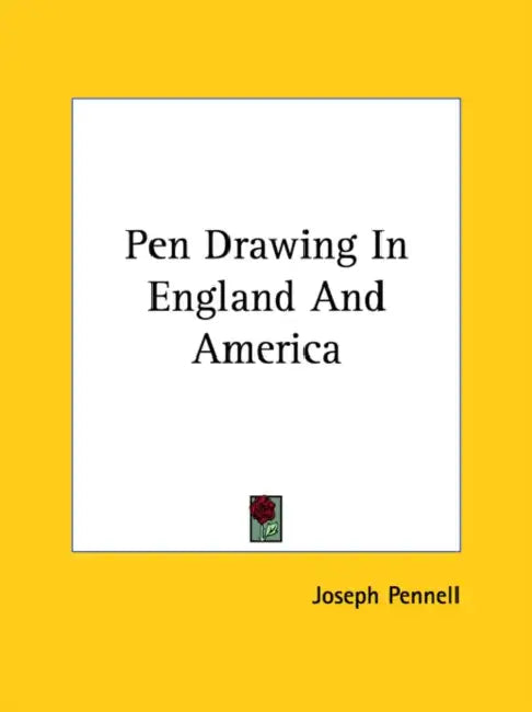 Pen Drawing In England And America by Joseph Pennell