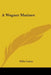 A Wagner Matinee by Willa Cather