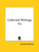 Collected Writings V5 by Edward Carpenter