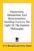 Hypnotism, Mesmerism And Reincarnation: Startling Facts In The Light Of The Esoteric Philosophy by H. P. Blavatsky, Henry Olcott