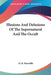 Illusions And Delusions Of The Supernatural And The Occult by Rawcliffe, D. H.