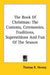 The Book Of Christmas: The Customs, Ceremonies, Traditions, Superstitions And Fun Of The Season by Thomas K. Hervey