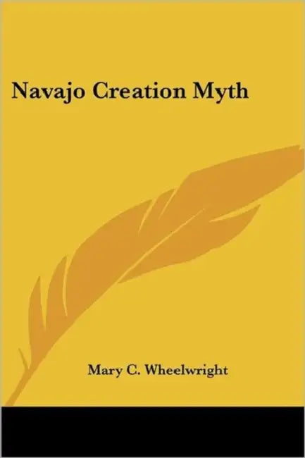 Navajo Creation Myth by Mary C. Wheelwright