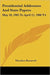 Presidential Addresses And State Papers: May 10, 1905 To April 12, 1906 V4 by Theodore Roosevelt