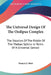 The Universal Design Of The Oedipus Complex: The Solution Of The Riddle Of The Theban Sphinx In Terms Of A Universal Gestalt by Francis J. Mott