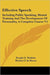 Effective Speech: Including Public Speaking, Mental Training And The Development Of Personality, A Complete Course V5 by Dwight E. Watkins, Herbert F. de Bower