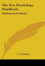 The New Psychology Handbook: Healing And Culture by A. a. Lindsay