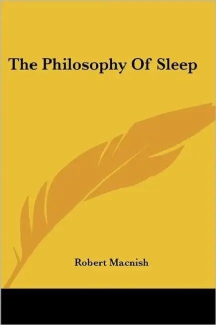 The Philosophy Of Sleep by Robert Macnish