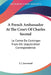 A French Ambassador At The Court Of Charles Second: Le Comte De Cominges From His Unpublished Correspondence by J. J. Jusserand