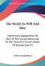 The World As Will And Idea: Containing Supplements To Part Of The Second Book And To The Third And Fourth Books Of Volume One V3 by Arthur Schopenhauer