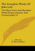 The Complete Works Of John Lyly: The Plays Con't; Anti-Martinist Work; Poems; Glossary And General Index V3 by John Lyly, R. Warwick Bond