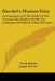 Haeckel's Monism False: An Examination Of The Riddle Of The Universe, The Wonders Of Life, The Confession Of Faith Of A Man Of Science by Frank Ballard, Joseph McCabe