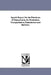 Special Report On the Petroleum of Pennsylvania, Its Production, Transportation, Manufacture and Statistics. by Henry E. Wrigley