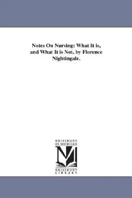Notes On Nursing by Florence Nightingale