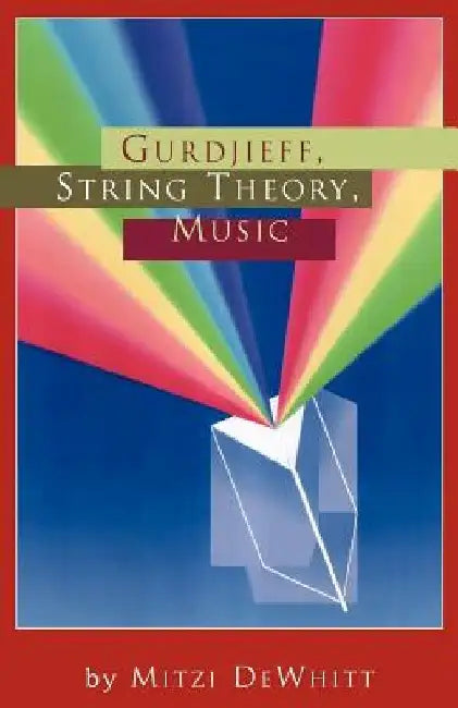 Gurdjieff, String Theory, Music by Mitzi Dewhitt