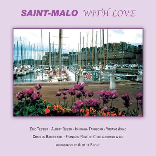 Saint-Malo with Love by Albert Russo