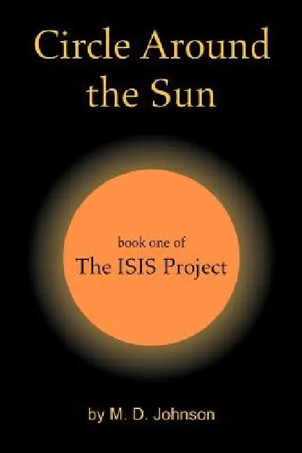 Circle Around the Sun by M. D. Johnson