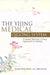 The Yijing Medical Qigong System: A Daoist Medical I-Ching Approach to Healing by Suzanne B. Friedman Lac Dmq
