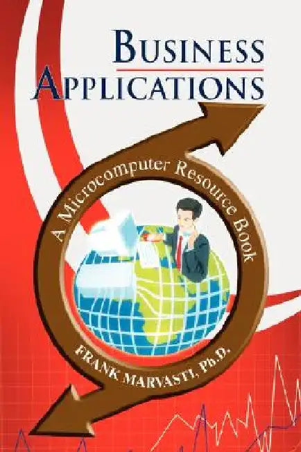 Business Applications by Frank Marvasti