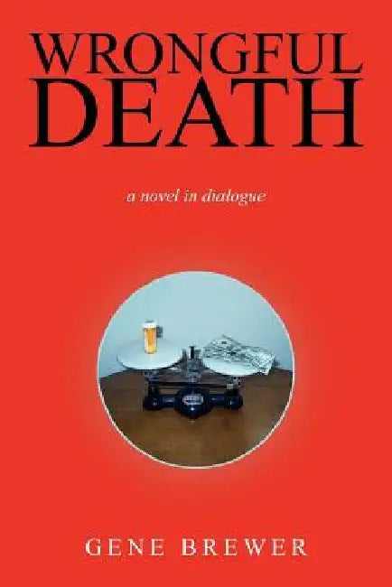 Wrongful Death by Gene Brewer