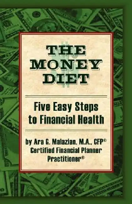 The Money Diet by Ara G. Malazian