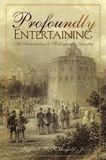 Profoundly Entertaining by Herbert B., Jr. Rothschild