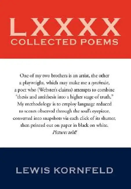 LXXXX Collected Poems by Lewis Kornfeld