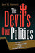 The Devil's Own Politics: The Explosive Political Rise and Fall of the Evangelical Movement by Joel W. Harnett