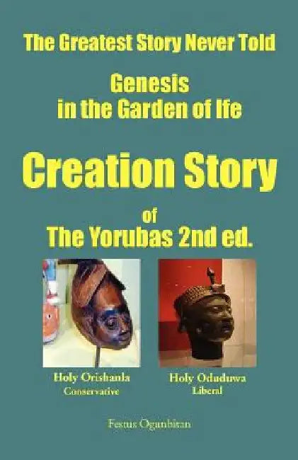 Creation Story of the Yorubas by Festus Wale Ogunbitan