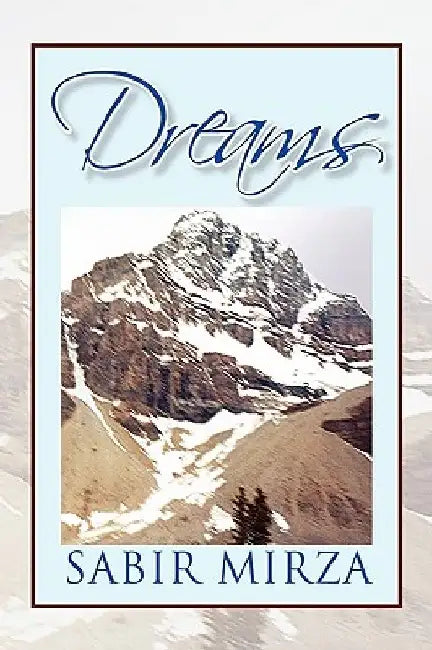 Dreams by Sabir Mirza