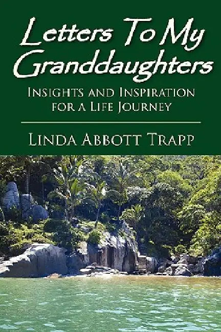 Letters to My Granddaughters by Linda Abbott Trapp