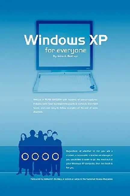 Windows (R) XP for Everyone by Jaime a. Restrepo
