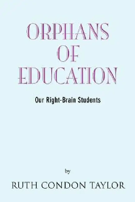 Orphans of Education by Ruth Condon Taylor