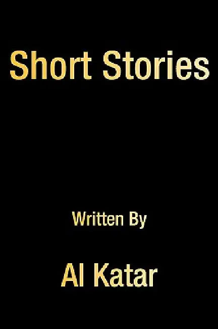 Short Stories by Al Katar